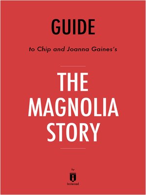 cover image of Guide to Chip and Joanna Gaines's The Magnolia Story by Instaread